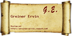 Greiner Ervin névjegykártya